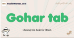Gohar-tab muslim boys name and meaning, islamic boys name Gohar-tab