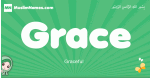 Grace arabic girl name and meaning, quranic girls name Grace