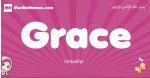 Grace arabic girls name and meaning, muslim girl name Grace