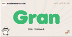 Gran muslim boys name and meaning, islamic boys name Gran