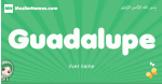 Guadalupe arabic girl name and meaning, quranic girls name Guadalupe