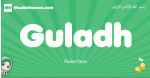 Guladh arabic girl name and meaning, quranic girls name Guladh
