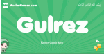 Gulrez arabic girl name and meaning, quranic girls name Gulrez