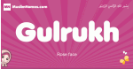 Gulrukh arabic girls name and meaning, muslim girl name Gulrukh