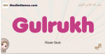 Gulrukh muslim girls name and meaning, islamic girls name Gulrukh