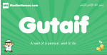 Gutaif arabic boys name and meaning, quranic boys name Gutaif