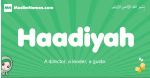 Haadiyah arabic girl name and meaning, quranic girls name Haadiyah