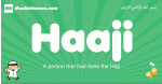 Haaji arabic boys name and meaning, quranic boys name Haaji