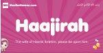Haajirah arabic girls name and meaning, muslim girl name Haajirah