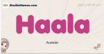 Haala muslim girls name and meaning, islamic girls name Haala