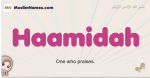 Haamidah muslim girls name and meaning, islamic girls name Haamidah
