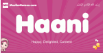 Haani arabic girls name and meaning, quranic girls name Haani
