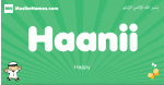 Haanii arabic boys name and meaning, quranic boys name Haanii
