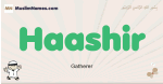 Haashir muslim boys name and meaning, islamic boys name Haashir