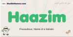 Haazim muslim boys name and meaning, islamic boys name Haazim