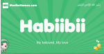 Habiibii arabic girl name and meaning, quranic girls name Habiibii