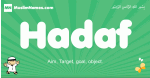 Hadaf arabic boys name and meaning, quranic boys name Hadaf