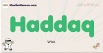 Haddaq muslim boys name and meaning, islamic boys name Haddaq