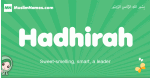 Hadhirah arabic girl name and meaning, quranic girls name Hadhirah
