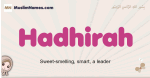 Hadhirah muslim girls name and meaning, islamic girls name Hadhirah