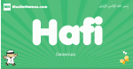 Hafi arabic boys name and meaning, quranic boys name Hafi