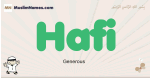 Hafi muslim boys name and meaning, islamic boys name Hafi