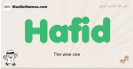 Hafid muslim boys name and meaning, islamic boys name Hafid