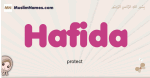 Hafida muslim girls name and meaning, islamic girls name Hafida