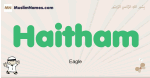 Haitham muslim boys name and meaning, islamic boys name Haitham