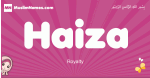 Haiza arabic girls name and meaning, muslim girl name Haiza