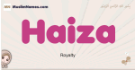 Haiza muslim girls name and meaning, islamic girls name Haiza