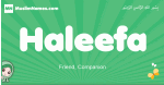 Haleefa arabic girl name and meaning, quranic girls name Haleefa