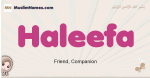 Haleefa muslim girls name and meaning, islamic girls name Haleefa