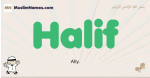 Halif muslim boys name and meaning, islamic boys name Halif