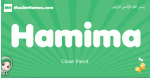 Hamima arabic girl name and meaning, quranic girls name Hamima