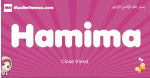 Hamima arabic girls name and meaning, muslim girl name Hamima