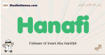 Hanafi muslim boys name and meaning, islamic boys name Hanafi