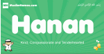 Hanan arabic boys name and meaning, quranic boys name Hanan