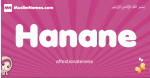Hanane arabic girls name and meaning, muslim girl name Hanane