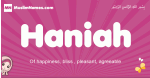 Haniah arabic girls name and meaning, muslim girl name Haniah