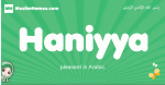 Haniyya arabic girl name and meaning, quranic girls name Haniyya
