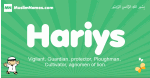 Hariys arabic boys name and meaning, quranic boys name Hariys