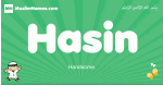 Hasin arabic boys name and meaning, quranic boys name Hasin