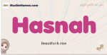 Hasnah muslim girls name and meaning, islamic girls name Hasnah