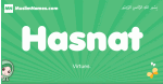 Hasnat arabic girl name and meaning, quranic girls name Hasnat