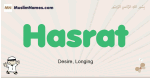 Hasrat muslim boys name and meaning, islamic boys name Hasrat