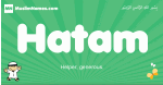 Hatam arabic boys name and meaning, quranic boys name Hatam