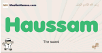 Haussam muslim boys name and meaning, islamic boys name Haussam