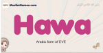 Hawa muslim girls name and meaning, islamic girls name Hawa
