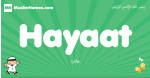 Hayaat arabic boys name and meaning, quranic boys name Hayaat